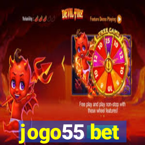 jogo55 bet